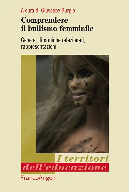 Comprendere il bullismo femminile. Genere, dinamiche relazionali, rappresentazioni Direttamente Dal Produttore