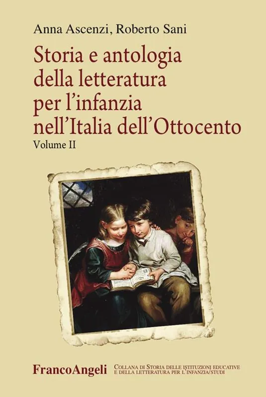 Compra Adesso Storia e antologia della letteratura per l‘infanzia nell‘Italia dell‘Ottocento. Vol. 2