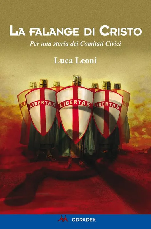 Promozione La falange di Cristo. Per una storia dei Comitati Civici