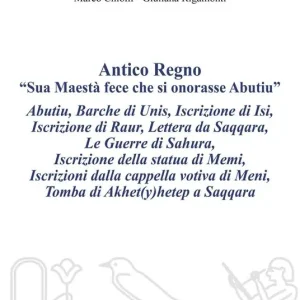 Antico regno. «Sua maestà fece che si onorasse Abutiu». Ediz. critica Offerta Limitata