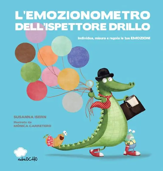 Nuova Collezione L‘emozionometro dell‘ispettore Drillo. Individua, misura e regola le tue emozioni. Ediz. a colori