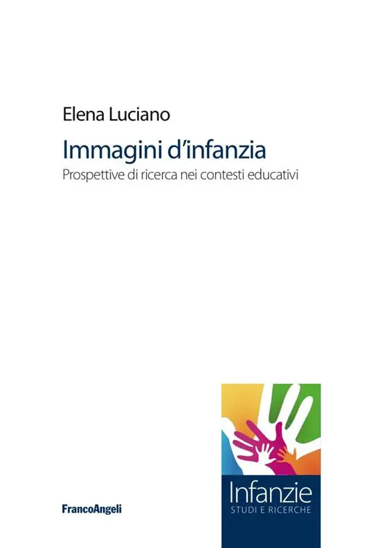 Immagini d‘infanzia. Prospettive di ricerca nei contesti educativi Nuova Collezione