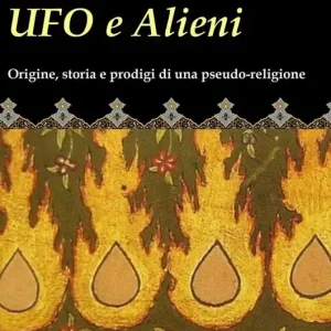 Non Perdere Ufo e alieni. Ediz. integrale