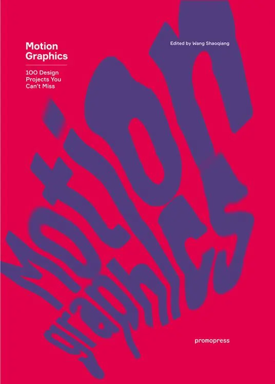 Offerta Speciale Motion Graphics. 100 design projects you can‘t miss. Ediz. a colori