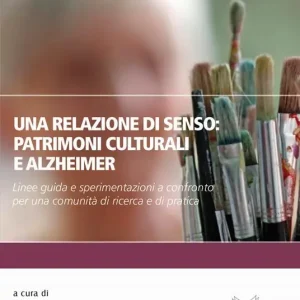 Una relazione di senso patrimoni culturali e Alzheimer Di Tendenza