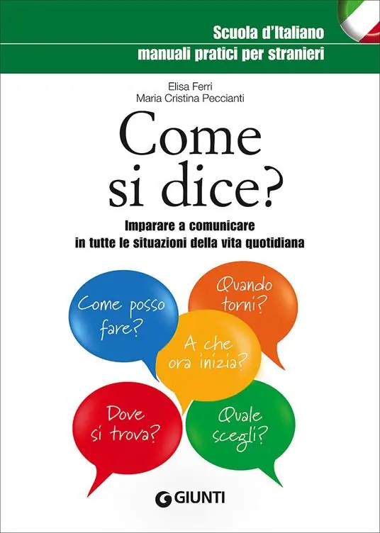 Come si dice? Imparare a comunicare in tutte le situazioni della vita quotidiana Prezzo Basso