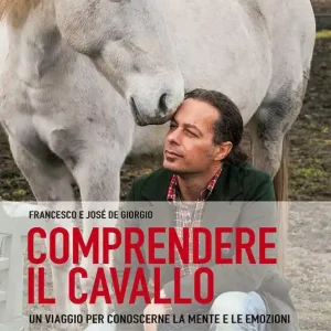 Comprendere il cavallo. Un viaggio per conoscerne la mente e le emozioni Compra Oggi Stesso