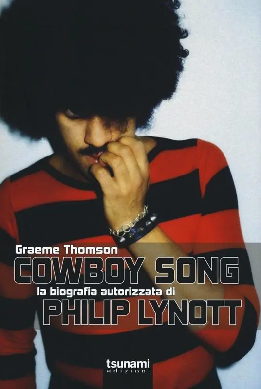 Cowboy Song. La biografia autorizzata di Phil Lynott Spedito Oggi