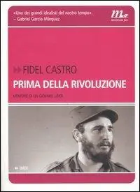 Compra Adesso Prima della rivoluzione. Memorie di un giovane líder