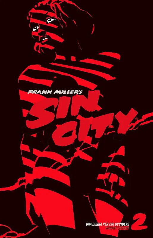 Una donna per cui uccidere. Sin city. Ediz. variant. Vol. 2 Nuovo Arrivo