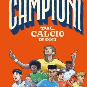 Campioni del calcio di oggi Offerta