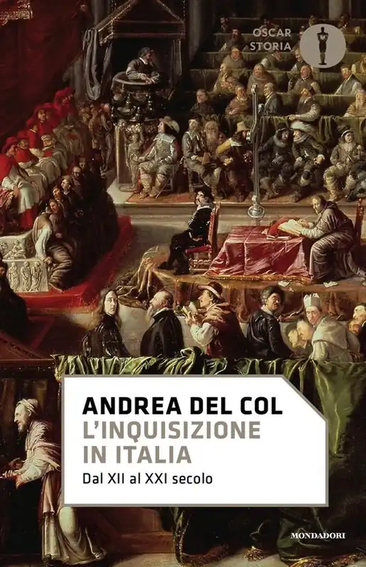 L‘Inquisizione in Italia. Dal XII al XXI secolo Ultimissimo Modello