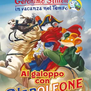 Prezzo Conveniente Al galoppo con Napoleone. In vacanza nel Tempo