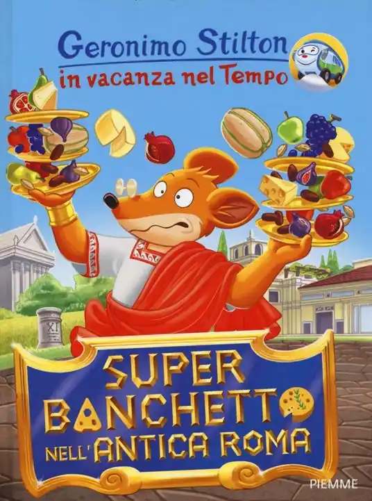 Super banchetto nell‘antica Roma. In vacanza nel Tempo. Ediz. illustrata Più Venduto