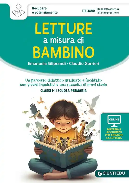 Professionale Letture a misura di bambino. Un percorso didattico graduato e facilitato con giochi linguistici e una raccolta di brevi storie. Classi I-II scuola primaria. Con materiali per attività