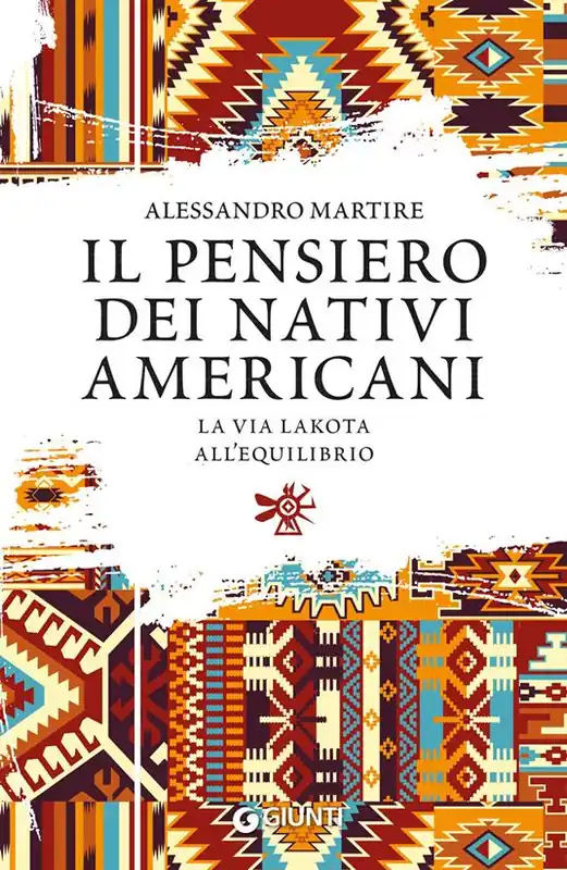 Il pensiero dei nativi americani. La via lakota all‘equilibrio Saldi