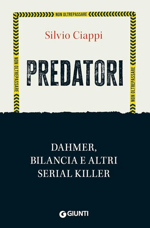 Offerta Limitata Predatori. Dahmer, Bilancia e altri serial killer