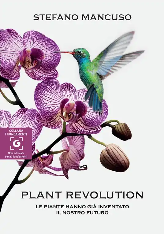 Plant revolution. Le piante hanno già inventato il nostro futuro Economico