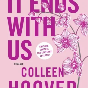 Bestseller It ends with us. Siamo noi a dire basta. Ediz. speciale