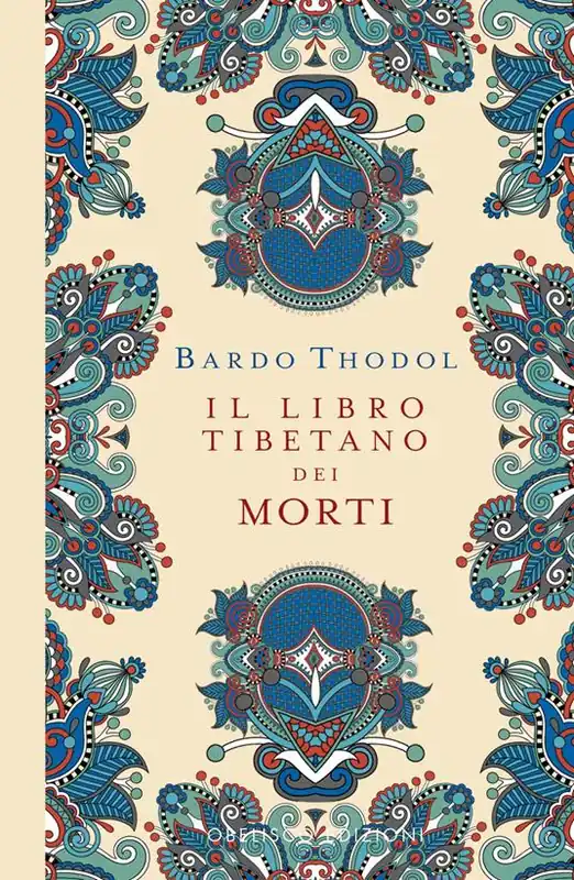 Bardo Thodol. Il Libro Tibetano dei Morti. Ediz. a colori Affare