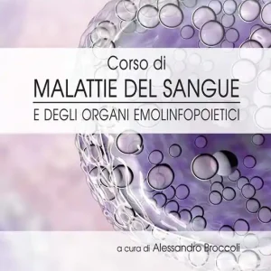 Corso di malattie del sangue e degli organi emolinfopoietici Non Perdere