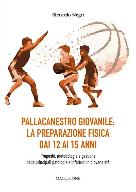 Pallacanestro giovanile la preparazione fisica dai 12 ai 15 anni. Proposte, metodologie e gestione delle principali patologie e infortuni in giovane età Super Prezzo