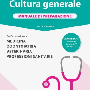 Alpha Test. Cultura generale. Manuale di preparazione. Per l‘ammissione a Medicina, Odontoiatria, Veterinaria, Professioni sanitarie Soddisfatti O Rimborsati