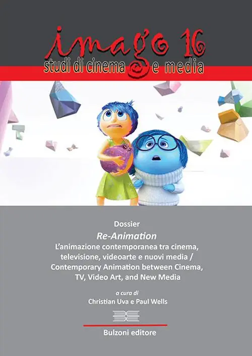 Vendita Finale Imago. Studi di cinema e media. Ediz. italiana e inglese. Vol. 16 Dossier. Re-animation. L‘animazione contemporanea tra cinema, televisione, videoarte e nuovi media.