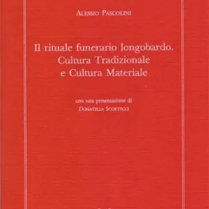 Promozione Esclusiva Il rituale funerario longobardo. Cultura tradizionale e cultura materiale