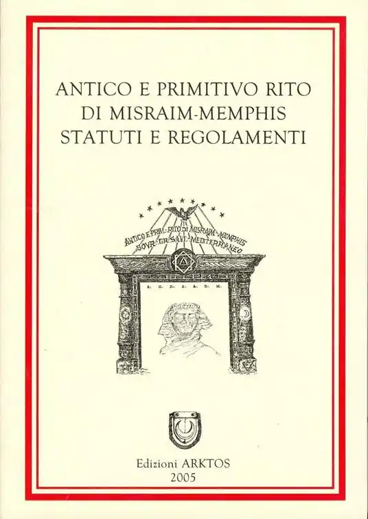 Antico e primitivo rito di Misraim-Memphis. Statuti e regolamenti Spedizione Espresso