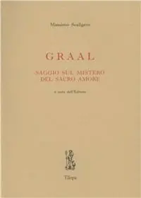 Promo Stagionale Graal. Saggio sul mistero del sacro amore