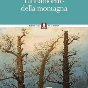 Spedito Oggi L‘innamorato della montagna