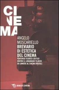 Promozione Esclusiva Breviario di estetica del cinema. Percorso teorico-critico dentro il linguaggio filmico da Lumière al cinema digitale