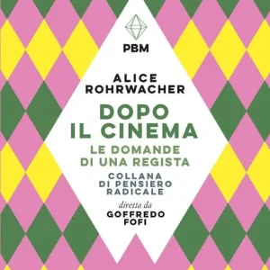 Ultimissimo Modello Dopo il cinema. Le domande di una regista