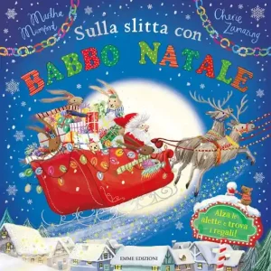 Sulla slitta con Babbo Natale. Ediz. a colori Promo Stagionale