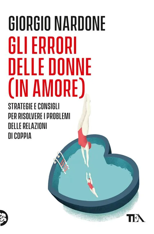 Professionale Gli errori delle donne (in amore). Strategie e consigli per risolvere i problemi delle relazioni di coppia