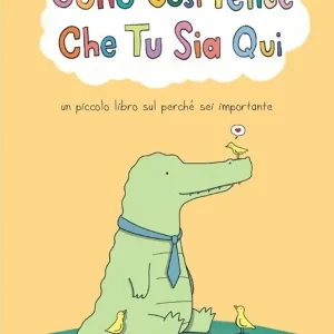 A Buon Prezzo Sono cosi felice che tu sia qui. Ediz. a colori