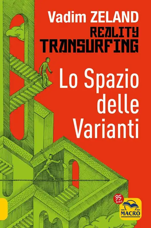 Lo spazio delle varianti. Reality transurfing. Vol. 1 Quantità Limitata