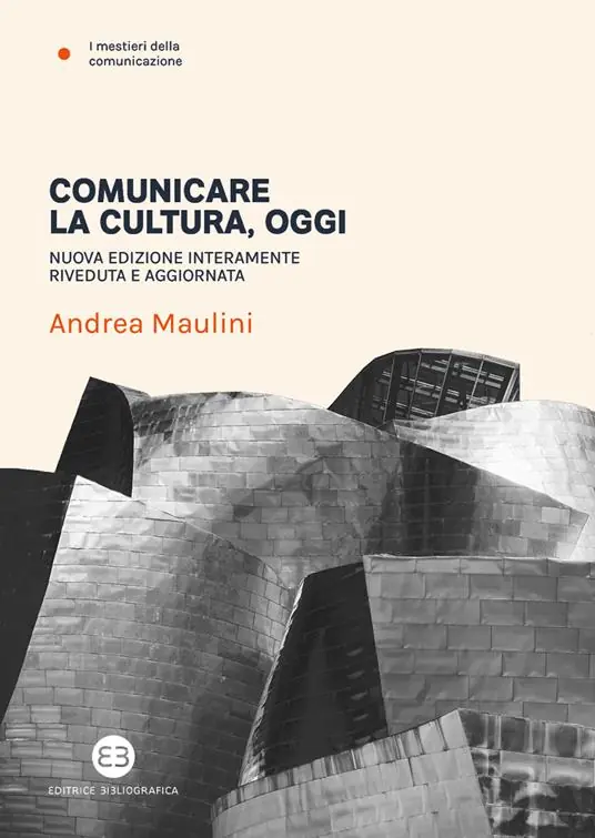 Vendita Finale Comunicare la cultura oggi. Nuova ediz.