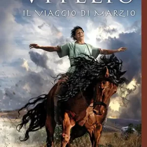 Viteliú. Il viaggio di Marzio Bestseller