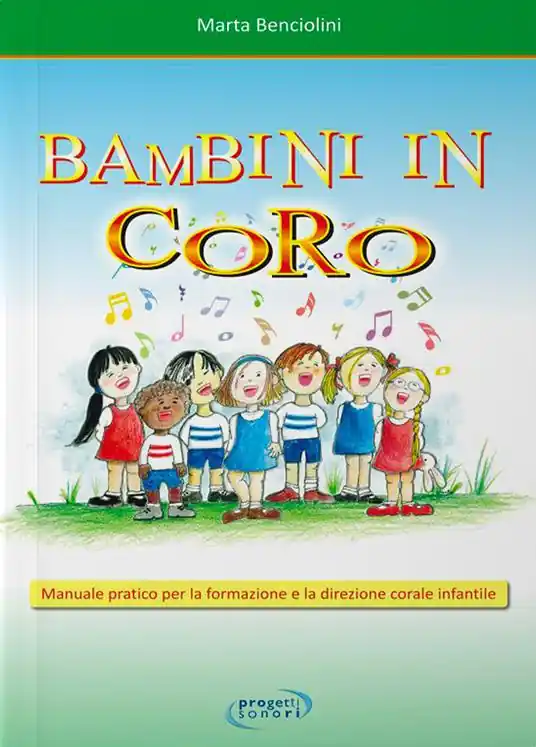 Bambini in coro. Manuale pratico per la formazione e la direzione corale infantile Affare