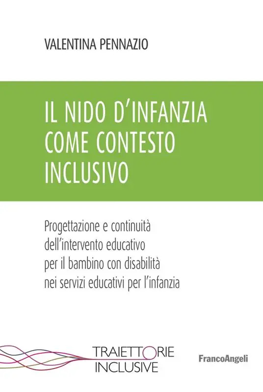 Il nido d‘infanzia come contesto inclusivo. Progettazione e continuità dell‘intervento educativo per il bambino con disabilità nei servizi educativi per l‘infanzia Promo Stagionale