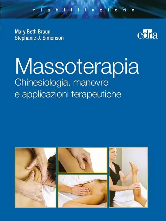 Prezzo Scontato Massoterapia. Chinesiologia, manovre e applicazioni terapeutiche. Ediz. illustrata