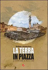 La terra in piazza. Un‘interpretazione del Palio di Siena Saldi