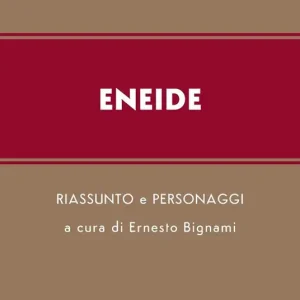 Eneide. Riassunto e personaggi Nuova Collezione