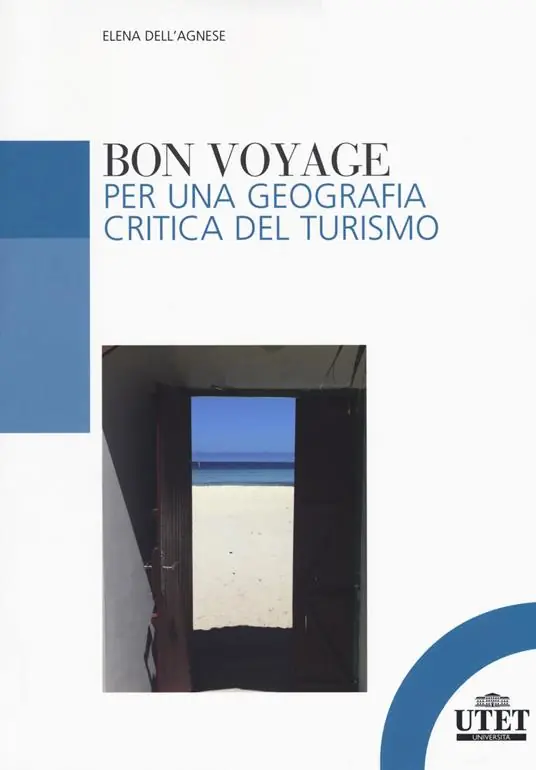 Bon voyage. Per una geografia critica del turismo Sconto
