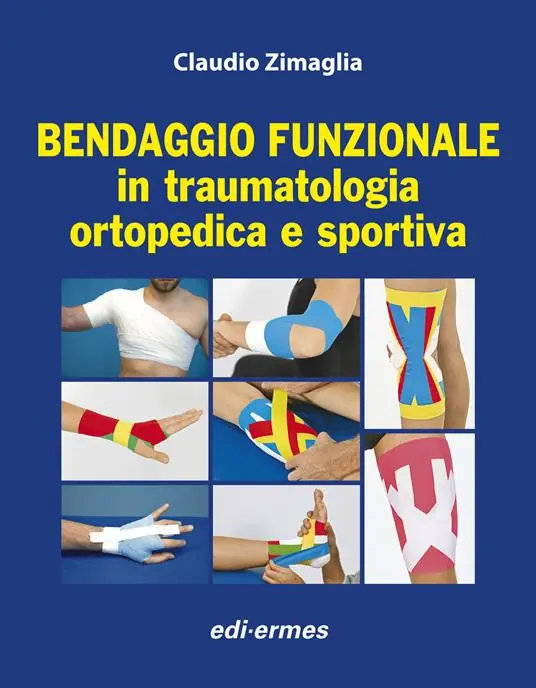 Bendaggio funzionale in traumatologia ortopedica e sportiva Pagamento Sicuro