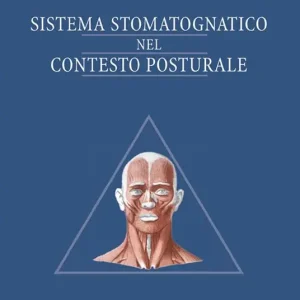 Subito Disponibile Sistema stomatognatico nel contesto posturale