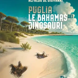 Spedizione Espresso Puglia. Le Bahamas dei dinosauri