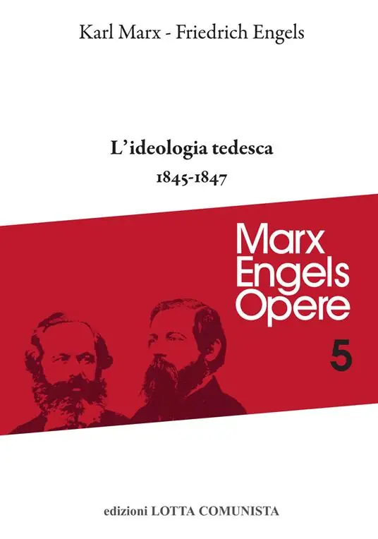 Di Tendenza Opere complete. Vol. 5 L‘ ideologia tedesca 1845-1847